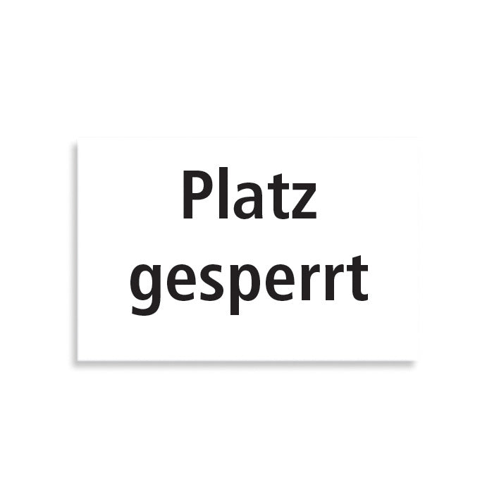 Tegra Schild "Platz Gesperrt" Schild-Bianco, Rosso Tegra Schild "Platz Gesperrt" Schild-Bianco, Rosso